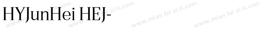 HYJunHei HEJ字体转换